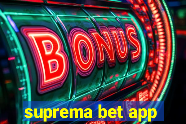 suprema bet app